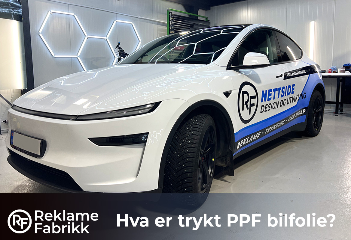 reklamefabrikk.no - Hva er trykt PPF bilfolie SoMe